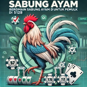 Panduan Bermain Sabung Ayam di S128 untuk Pemula